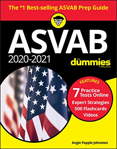 2020 / 2021 ASVAB For Dummies with Online Practice, Book + 7 Practice Tests Online + Flashcards + Video