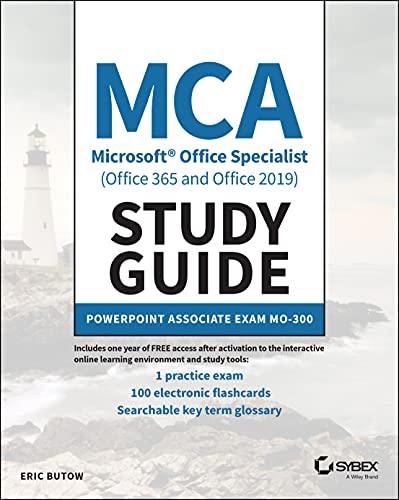 MCA Microsoft Office Specialist (Office 365 and Office 2019) Study Guide