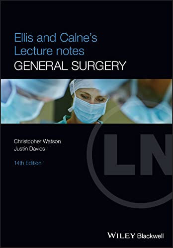 Ellis and Calne's Lecture Notes in General Surgery