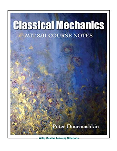 Classical Mechanics 8.01 MIT/edX Edition