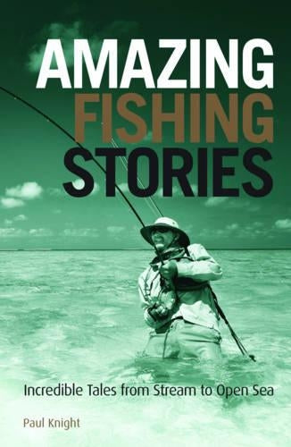 Amazing Fishing Stories