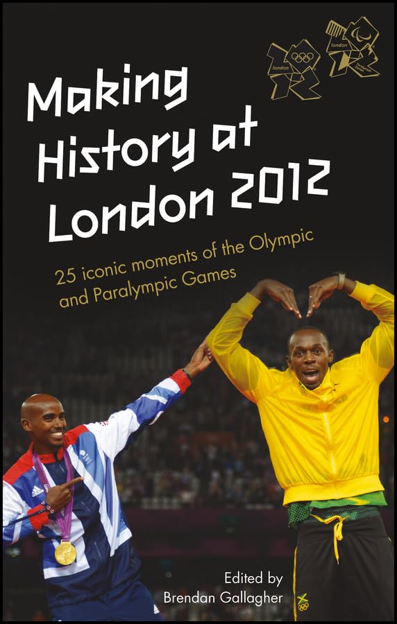 Making History at London 2012