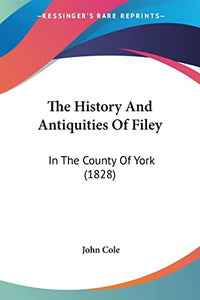The History And Antiquities Of Filey 