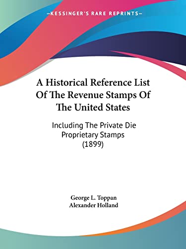 A Historical Reference List Of The Revenue Stamps Of The United States