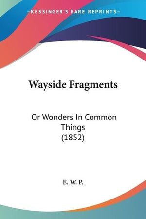 Wayside Fragments