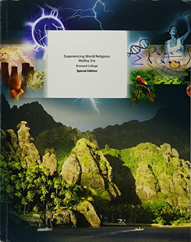 Experiencing World Religions Molloy 5th Edition Broward College Special Edition