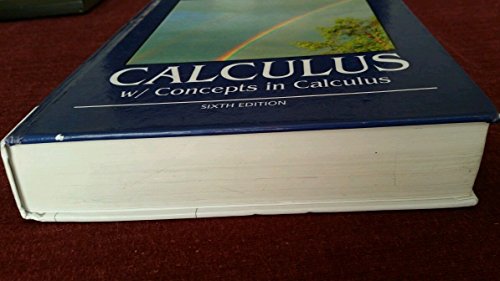 Calculus W/Concepts in Calculus Sixth Edition