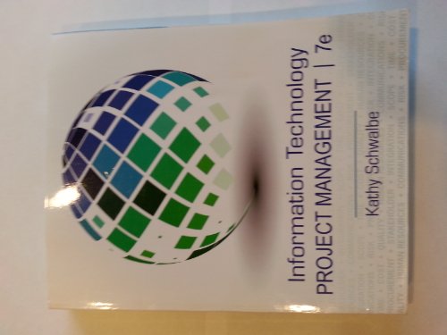 Information Technology Project Management (with Microsoft Project 2010 60 Day Trial CD-ROM)