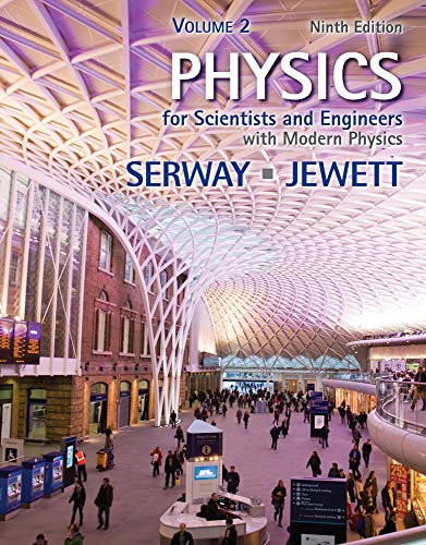 Physics for Scientists and Engineers, Volume 2
