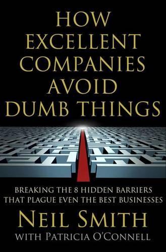 How Excellent Companies Avoid Dumb Things