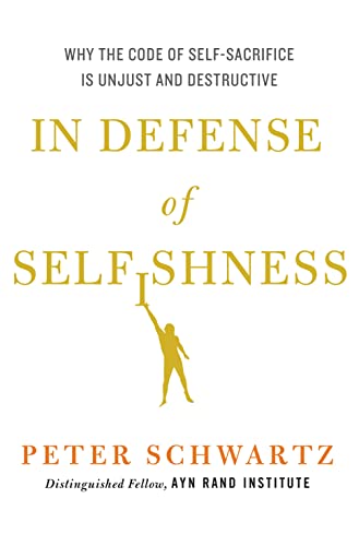 In Defence of Selfishness