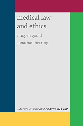 Great Debates in Medical Law and Ethics