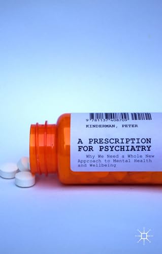 A Prescription for Psychiatry