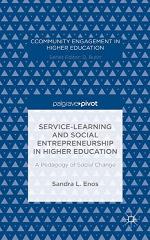 Service-Learning and Social Entrepreneurship in Higher Education