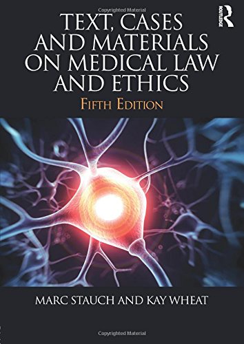 Text, Cases & Materials on Medical Law and Ethics