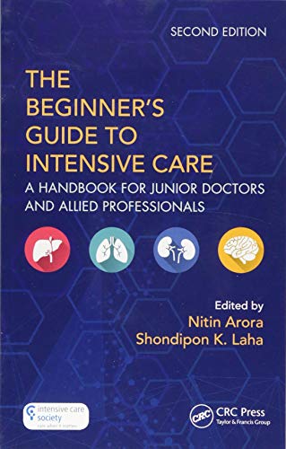 The Beginner's Guide to Intensive Care