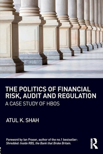 The Politics of Financial Risk, Audit and Regulation