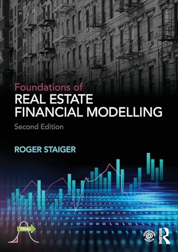 Foundations of Real Estate Financial Modelling
