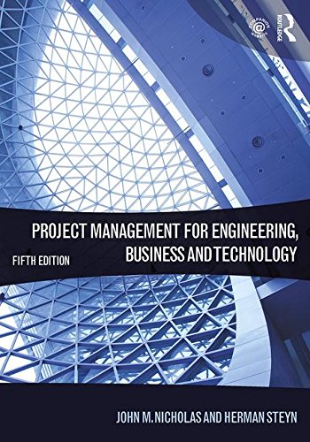 Project Management for Engineering,Business and Technology