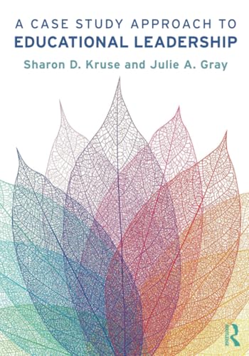 A Case Study Approach to Educational Leadership