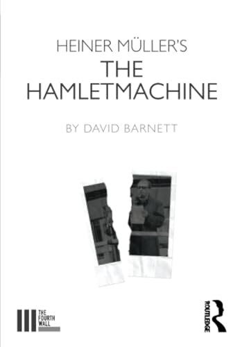 Heiner Muller's The Hamletmachine