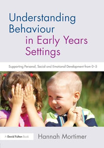 Understanding Behaviour in Early Years Settings 