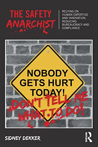 The Safety Anarchist