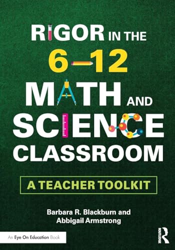 Rigor in the 6-12 Math and Science Classroom