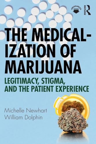 The Medicalization of Marijuana