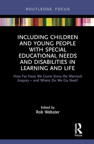 Including Children and Young People with Special Educational Needs and Disabilities in Learning and Life