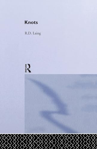 Knots: Selected Works of RD Laing: Vol 7