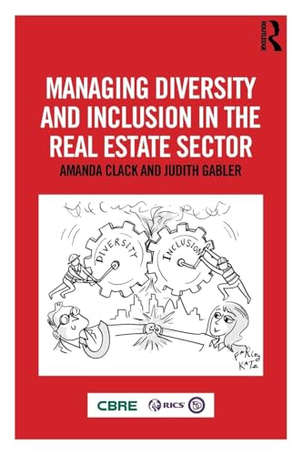 Managing Diversity and Inclusion in the Real Estate Sector