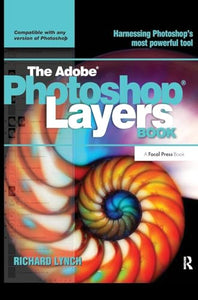 THE ADOBE PHOTOSHOP LAYERS BOOK 