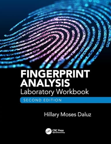 Fingerprint Analysis Laboratory Workbook, Second Edition