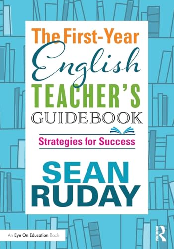 The First-Year English Teacher's Guidebook