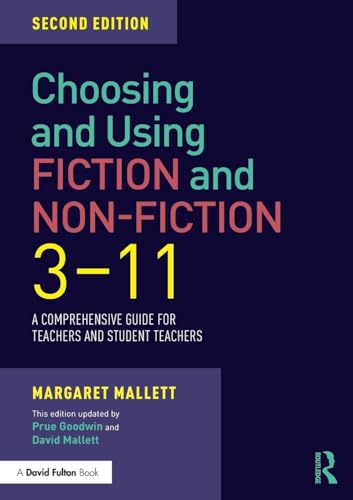 Choosing and Using Fiction and Non-Fiction 3-11