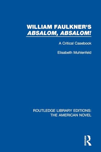 William Faulkner's 'Absalom, Absalom!