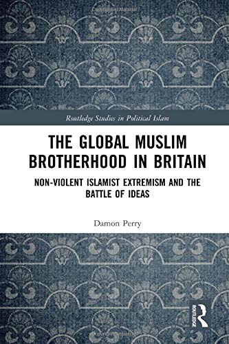 The Global Muslim Brotherhood in Britain