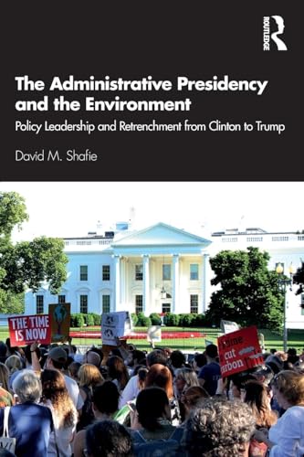 The Administrative Presidency and the Environment