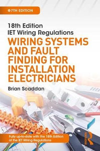 IET Wiring Regulations: Wiring Systems and Fault Finding for Installation Electricians 
