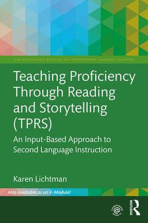 Teaching Proficiency Through Reading and Storytelling (TPRS)