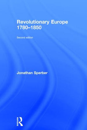 Revolutionary Europe 1780–1850