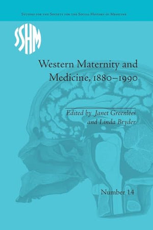 Western Maternity and Medicine, 1880-1990