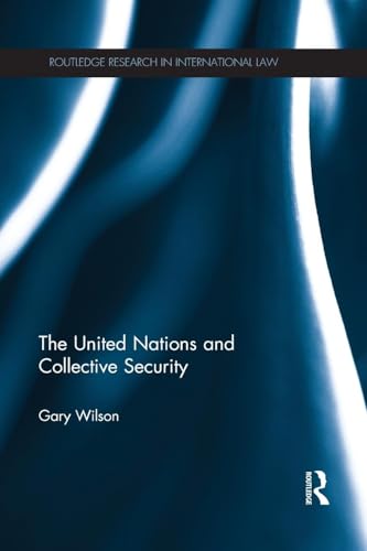 The United Nations and Collective Security