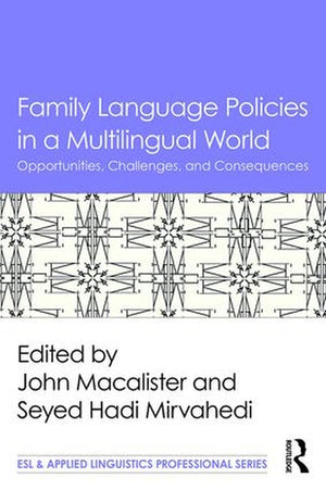 Family Language Policies in a Multilingual World