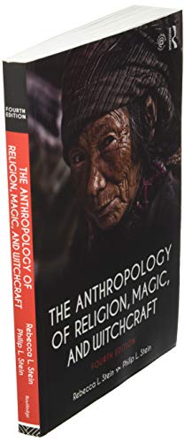 The Anthropology of Religion, Magic, and Witchcraft