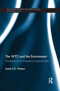 The WTO and the Environment 