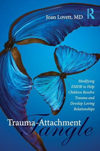 Trauma-Attachment Tangle