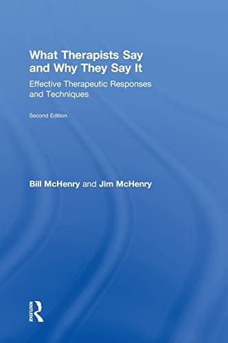 What Therapists Say and Why They Say It