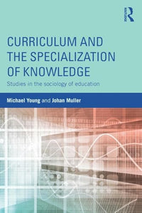 Curriculum and the Specialization of Knowledge 